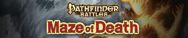 Pathfinder Battles: Maze of Death Miniatures