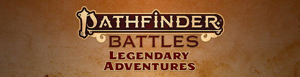 Pathfinder Battles: Legendary Adventures Miniatures