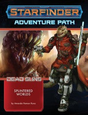 Starfinder Adventure Path: Dead Suns 3: Splintered Worlds